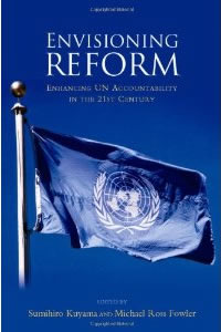 Envisioning Reform: Enhancing UN Accountability in the Twenty-first Century
